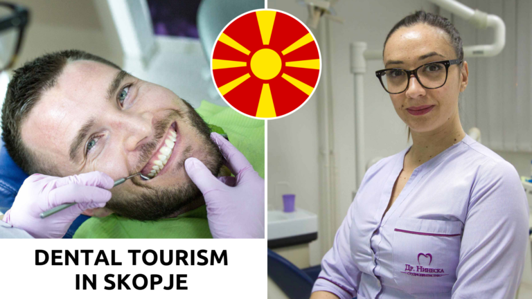Dental Tourism In Skopje, North Macedonia