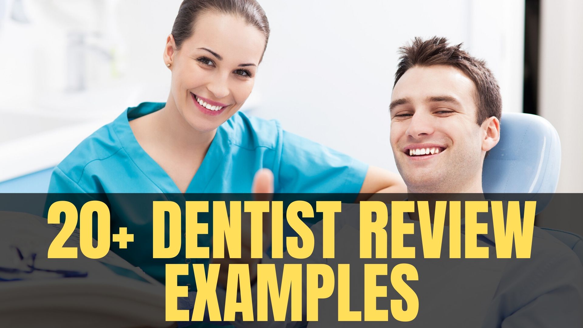 Dentist Review Examples