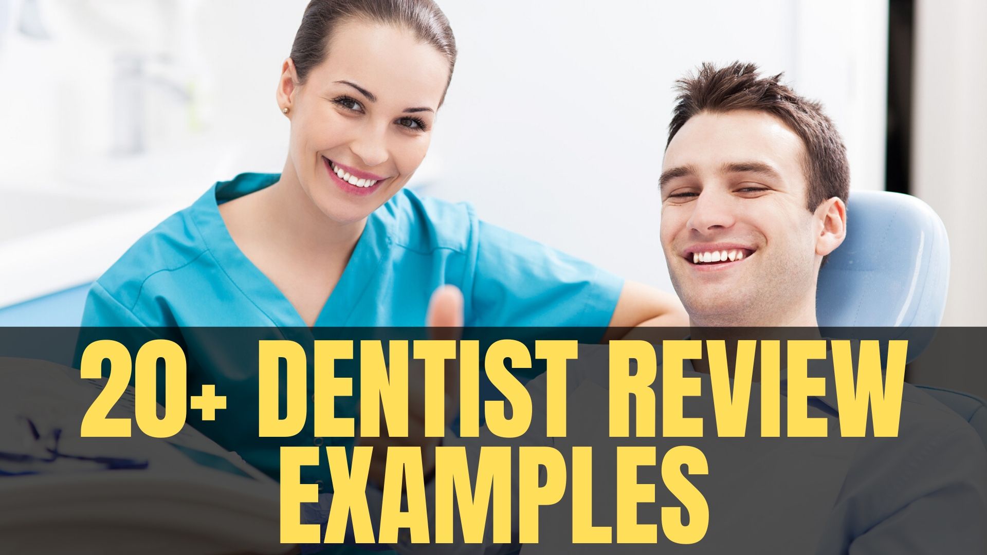 50+ Great Dentist Review Examples to Copy & Paste • Page 2 of 6