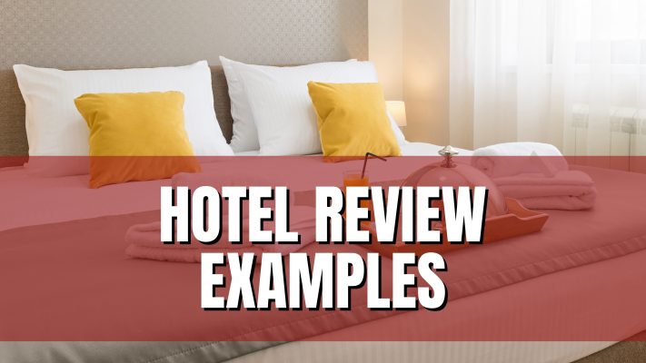 30+ Hotel Review Examples to Copy & Paste • Eat, Sleep, Wander