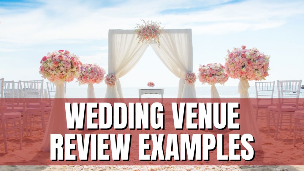 Wedding Venue Review Examples