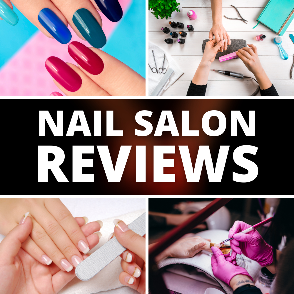 40+ Good Reviews for Nail Salons - EXAMPLES • Eat, Sleep, Wander
