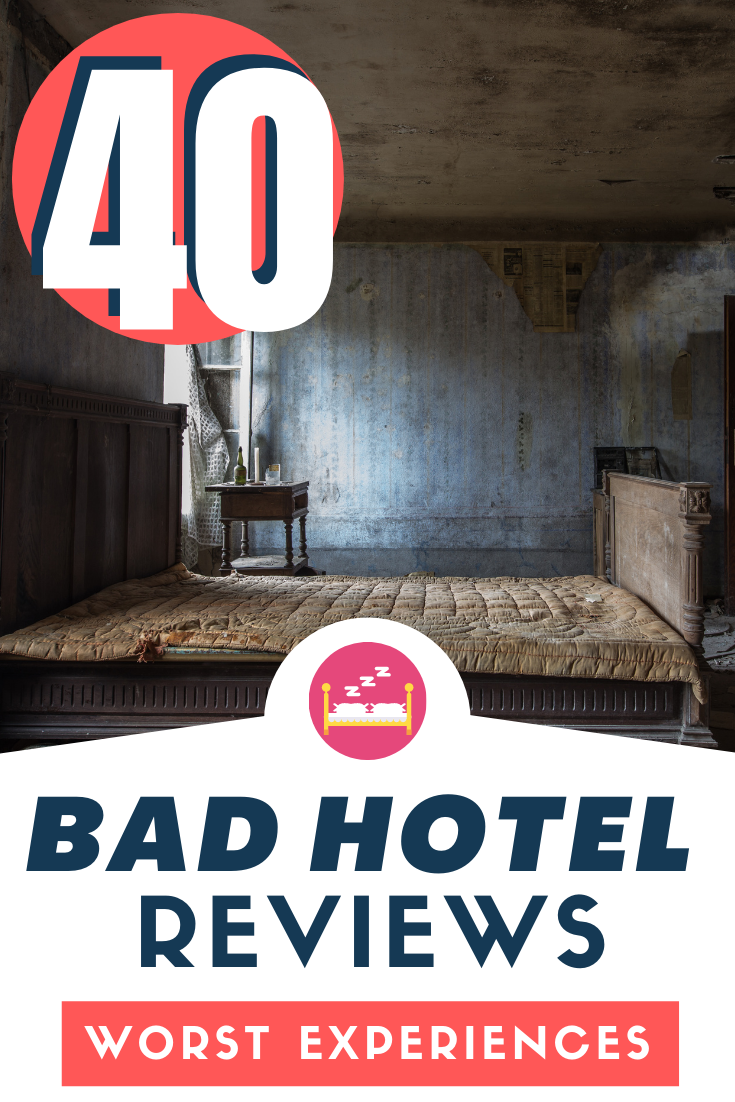 Bad Hotel Reviews