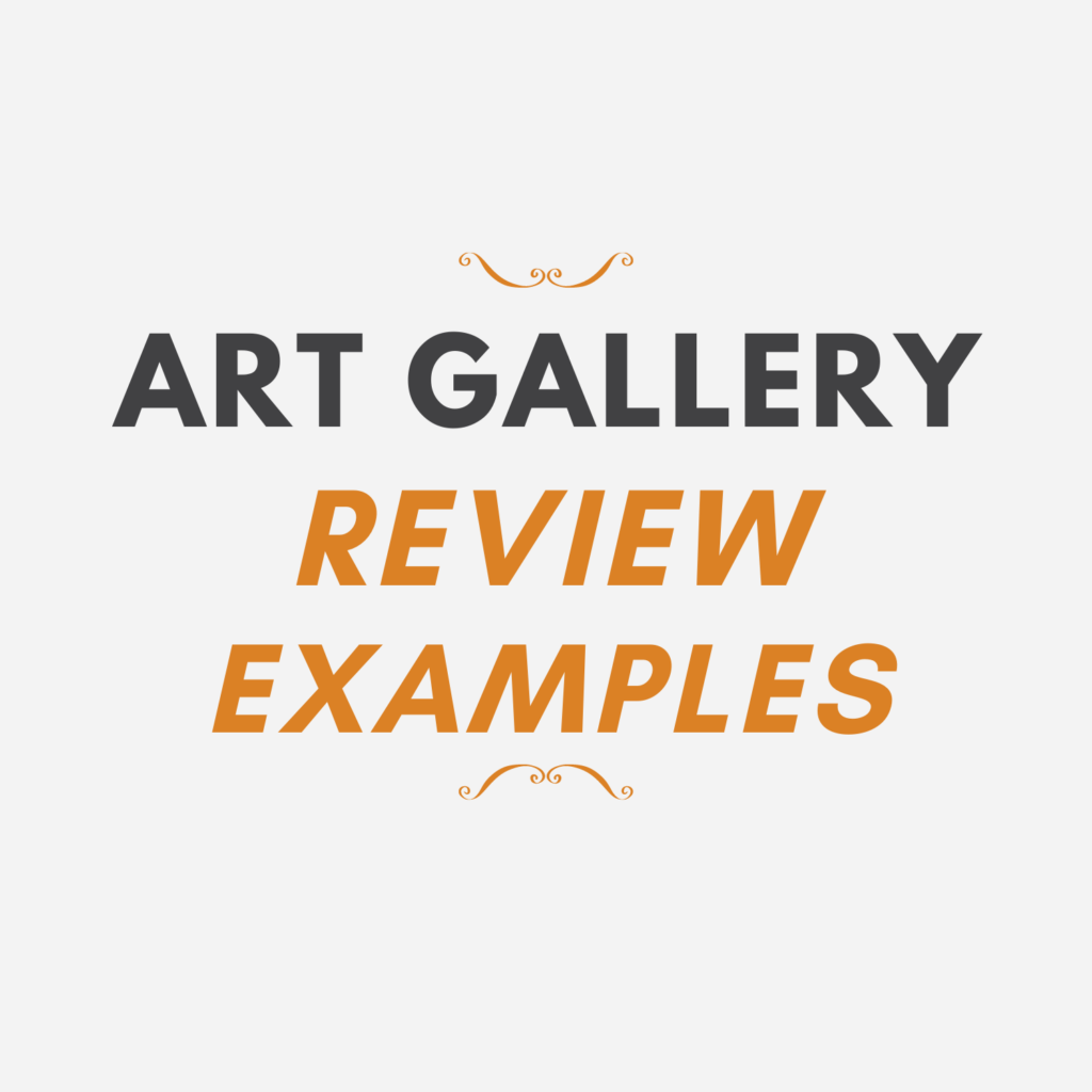 Art Gallery Review Examples