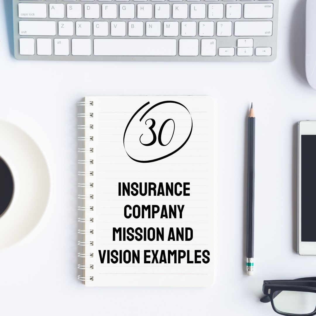 Insurance Company Mission and Vision