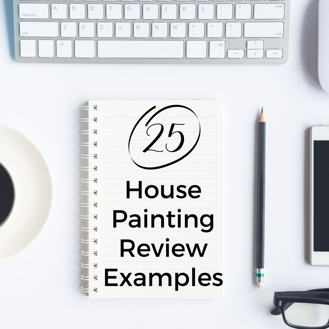 House Painting Review Examples