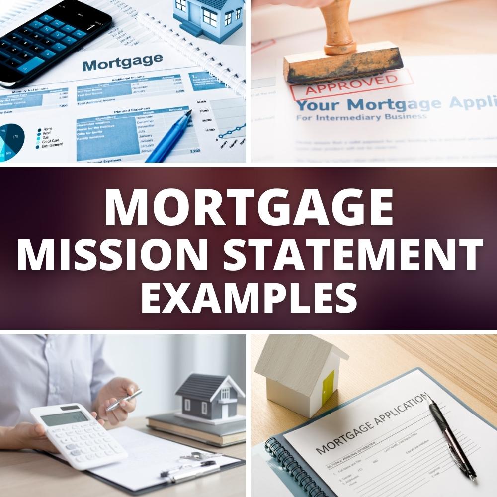 30 Mortgage Mission Statement Examples