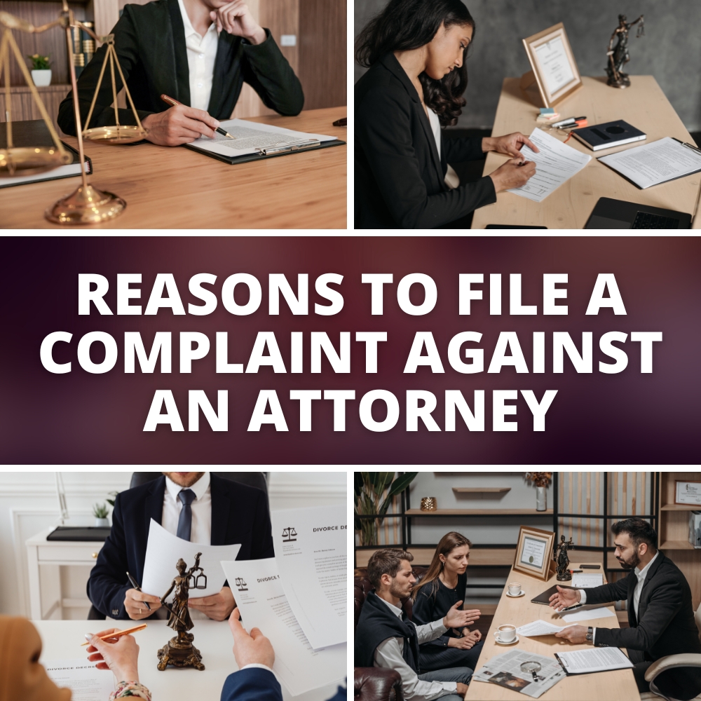 Reasons to file a complaint against an Attorney