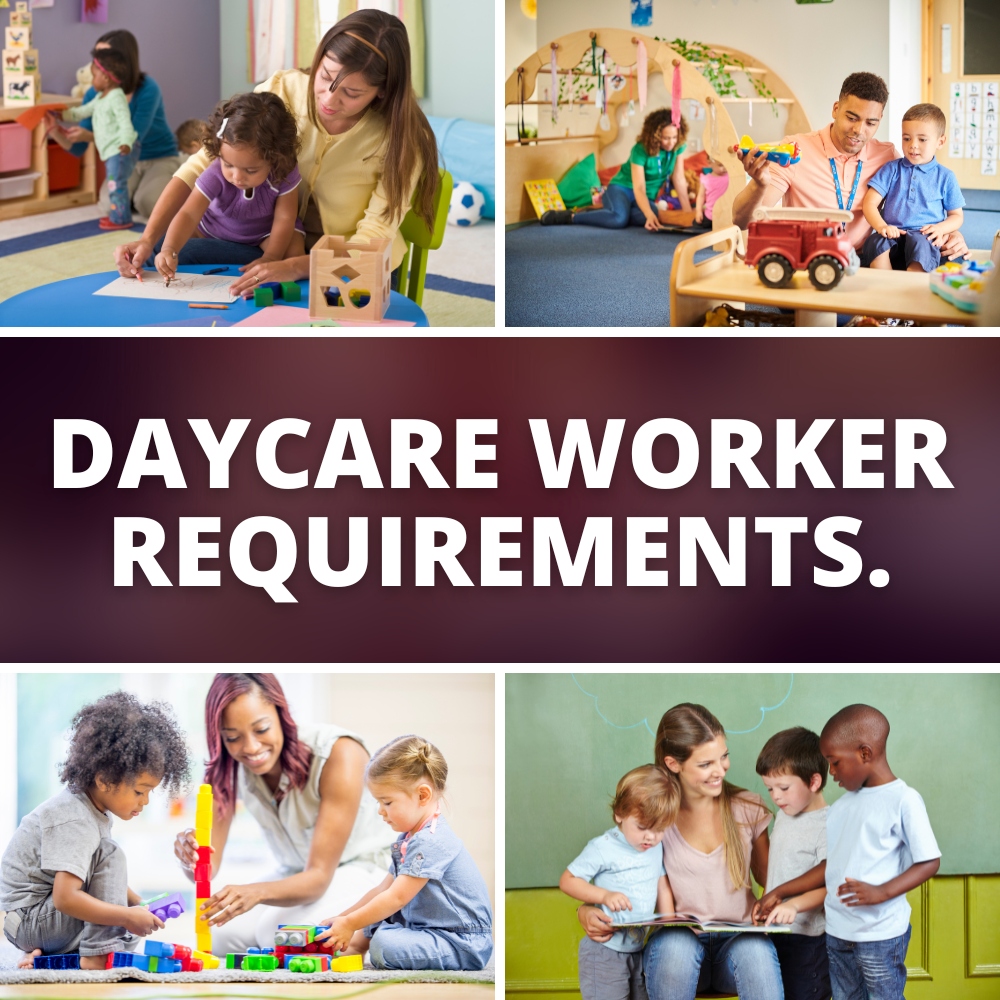 Daycare worker requirements
