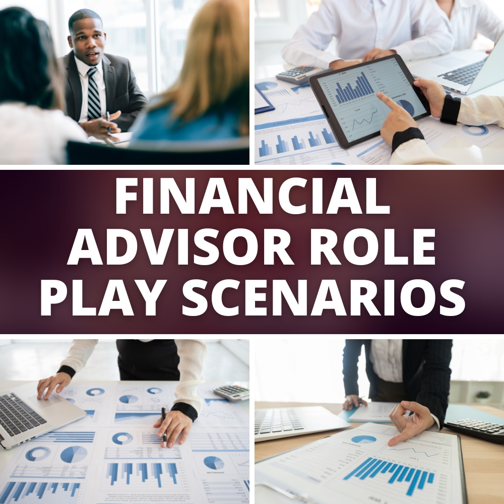 Financial Advisor Role Play Scenarios